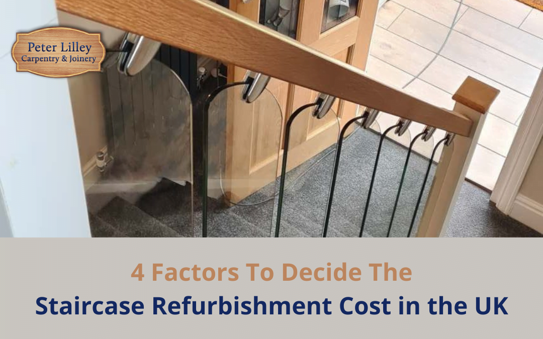 4 Factors to Decide the Staircase Refurbishment Cost in the UK